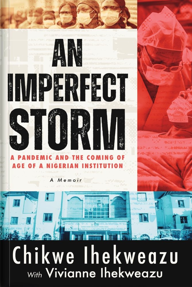 Cover of An Imperfect Storm: A Pandemic and the Coming of Age of a Nigerian Institution