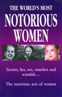 Cover of The World Most Notorious Women